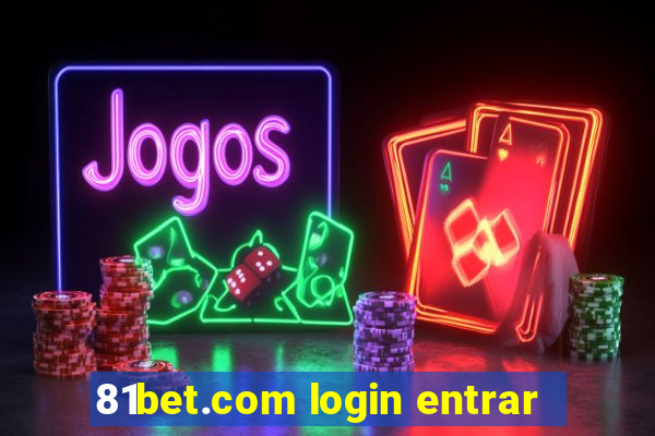 81bet.com login entrar